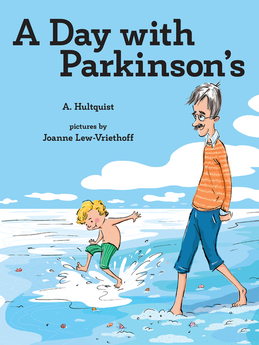 Title details for A Day with Parkinson's by A. Hultquist - Available